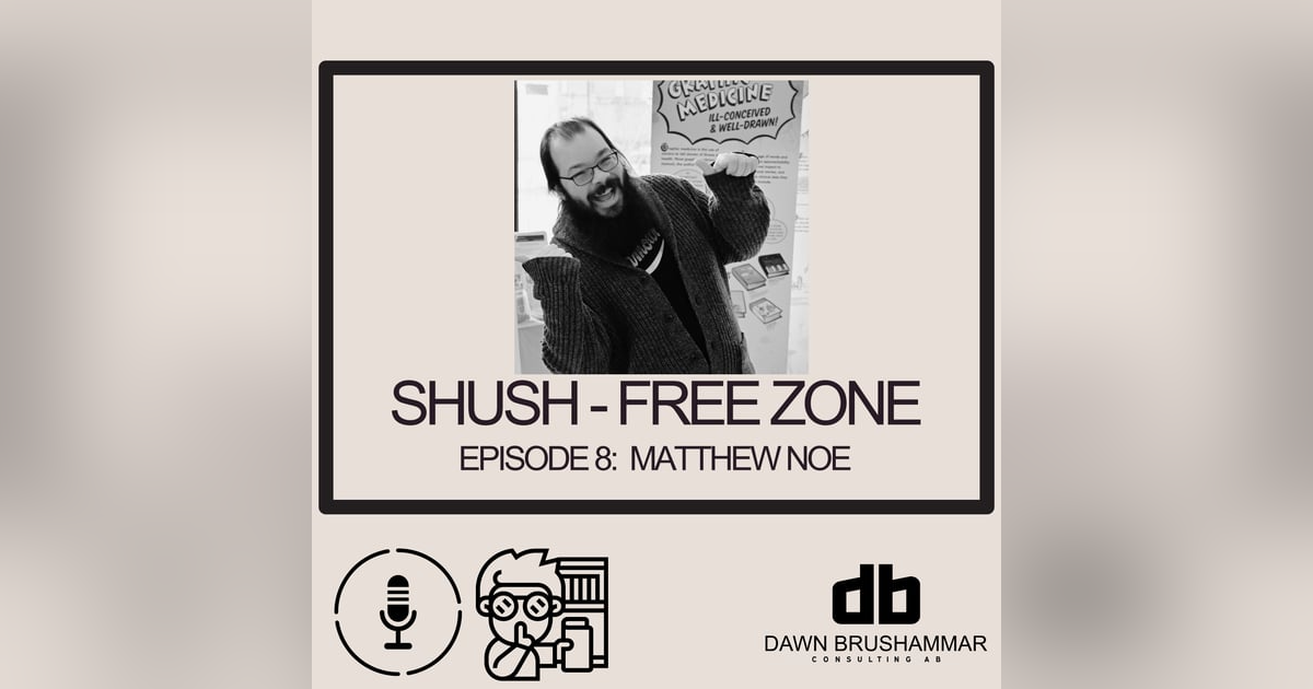 Episode 8: Matthew Noe - Comics, Patients, and the Power of Storytelling: The Fascinating World of Graphic Medicine Episode 8: Matthew Noe - Comics, Patients, and the Power of Storytelling: The Fascinating World of Graphic Medicine