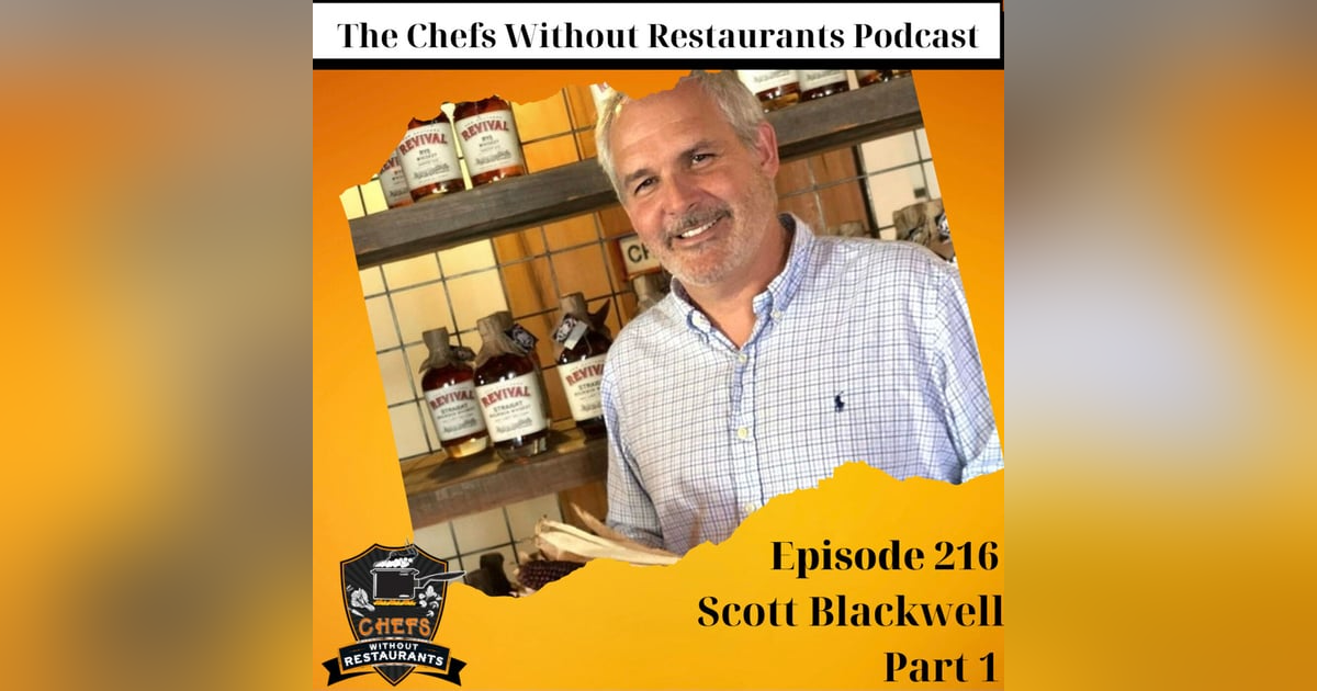 Serial Entrepreneurship in the Food and Beverage Industry with Scott Blackwell of High Wire Distilling Co (Part 1) Serial Entrepreneurship in the Food and Beverage Industry with Scott Blackwell of High Wire Distilling Co (Part 1)