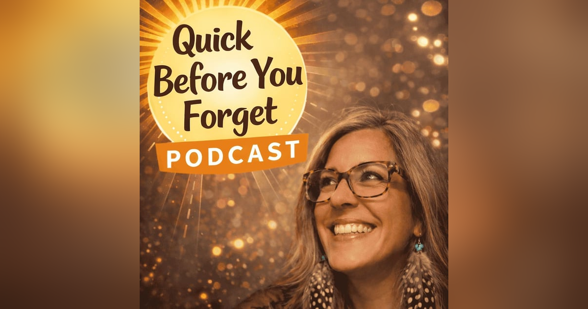 Introduction--Quick Before You Forget Introduction--Quick Before You Forget