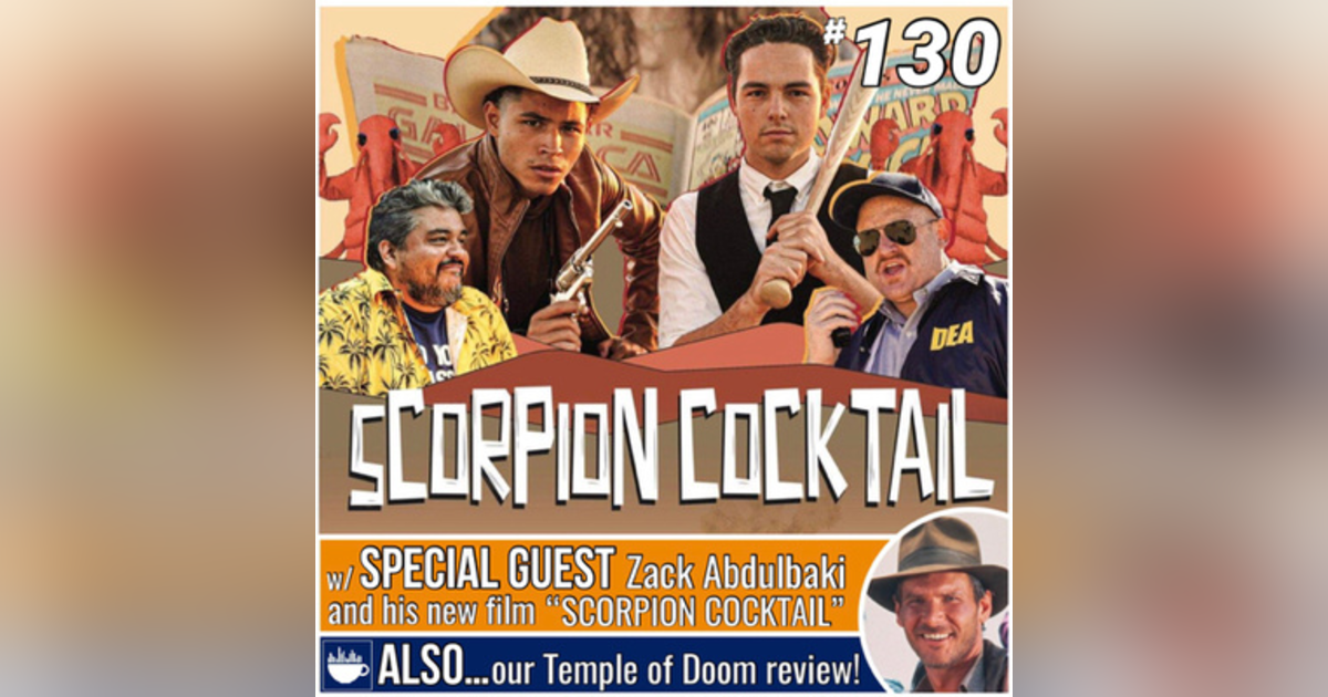 130 - Indiana Jones and the Temple of Doom (1984) with Special Guest Zack Abdulbaki! 130 - Indiana Jones and the Temple of Doom (1984) with Special Guest Zack Abdulbaki!