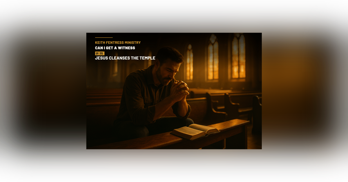 From The King's Arrival to the Empty Tomb: Jesus Cleanses the Temple From The King's Arrival to the Empty Tomb: Jesus Cleanses the Temple