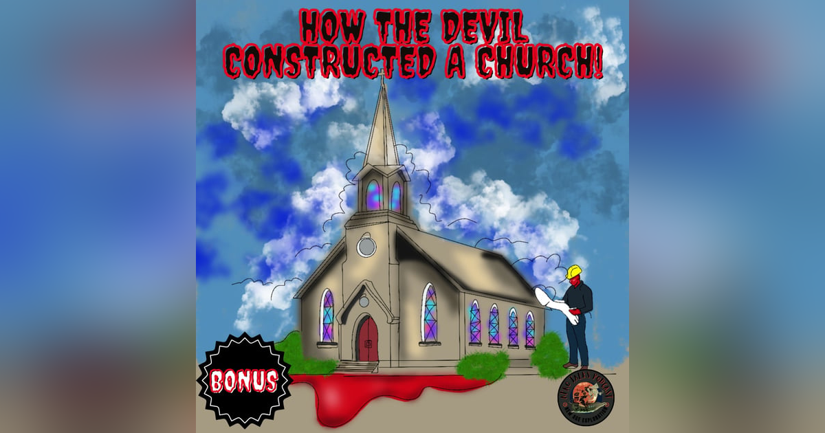How the Devil Constructed a Church! How the Devil Constructed a Church!