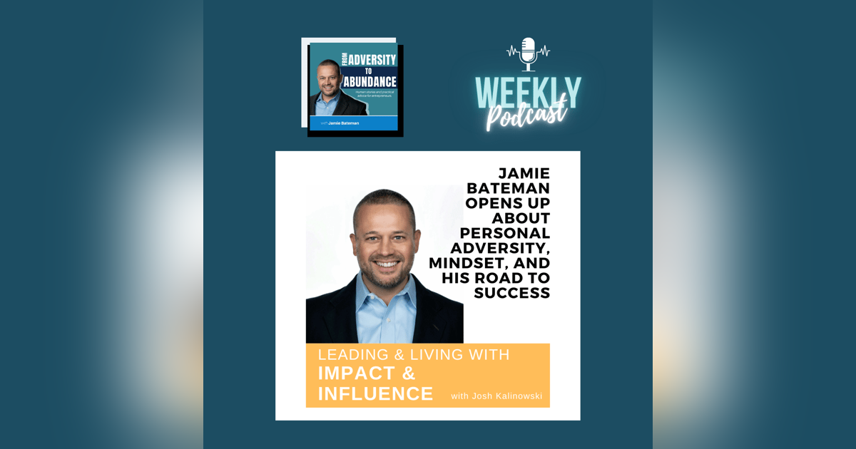 Jamie Bateman Opens Up about Personal Adversity, Mindset, and His Road to Success Jamie Bateman Opens Up about Personal Adversity, Mindset, and His Road to Success
