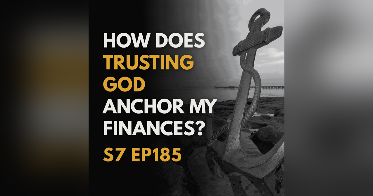 How Does Trusting God Anchor My Finances Beyond Earthly Treasures? How Does Trusting God Anchor My Finances Beyond Earthly Treasures?