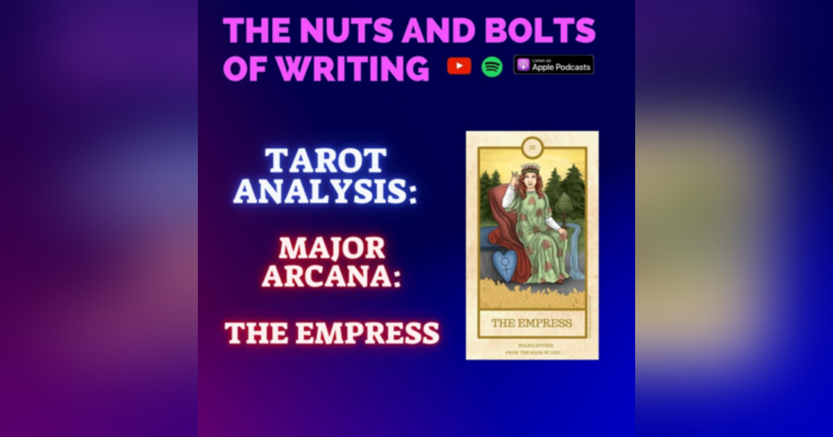 EP 127.5: Tarot Analysis: The Empress | Major Arcana | Abundance, Love, and Fertility EP 127.5: Tarot Analysis: The Empress | Major Arcana | Abundance, Love, and Fertility