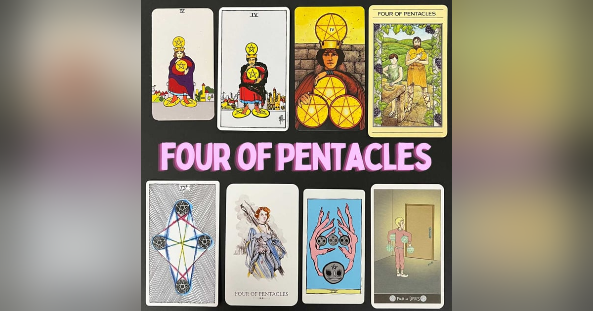 EP11: Four of Pentacles EP11: Four of Pentacles