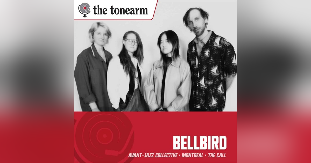 Bellbird: Montreal's Jazz Collective Heeds the Call Bellbird: Montreal's Jazz Collective Heeds the Call