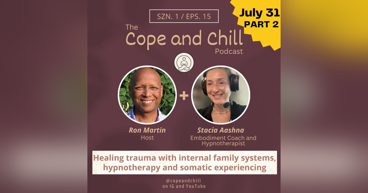(Part 2) Healing trauma with internal family systems, hypnotherapy and somatic experiencing (Part 2) Healing trauma with internal family systems, hypnotherapy and somatic experiencing