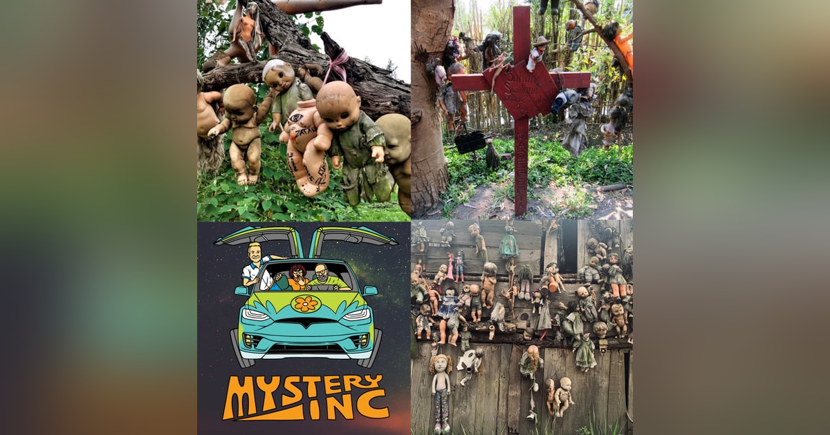77: Doll-Filled Nightmares: A Haunted Mexican Isle 77: Doll-Filled Nightmares: A Haunted Mexican Isle