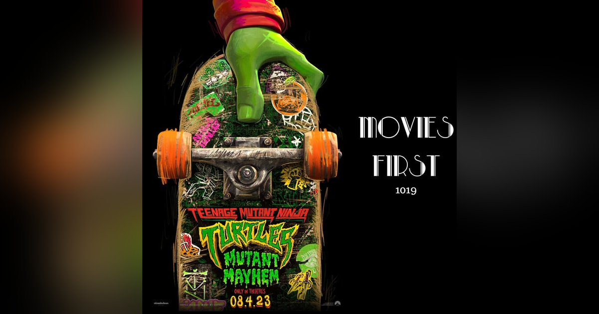 1019: Mutant Mayhem: Turtles' Rebooted Adventure (movie review) 1019: Mutant Mayhem: Turtles' Rebooted Adventure (movie review)