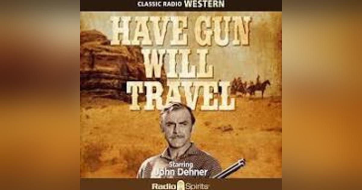 THE BOSS and BRING HIM BACK ALIVE HAVE GUN WILL TRAVEL W JOHN DEHNER AS PALADIN THE BOSS and BRING HIM BACK ALIVE HAVE GUN WILL TRAVEL W JOHN DEHNER AS PALADIN