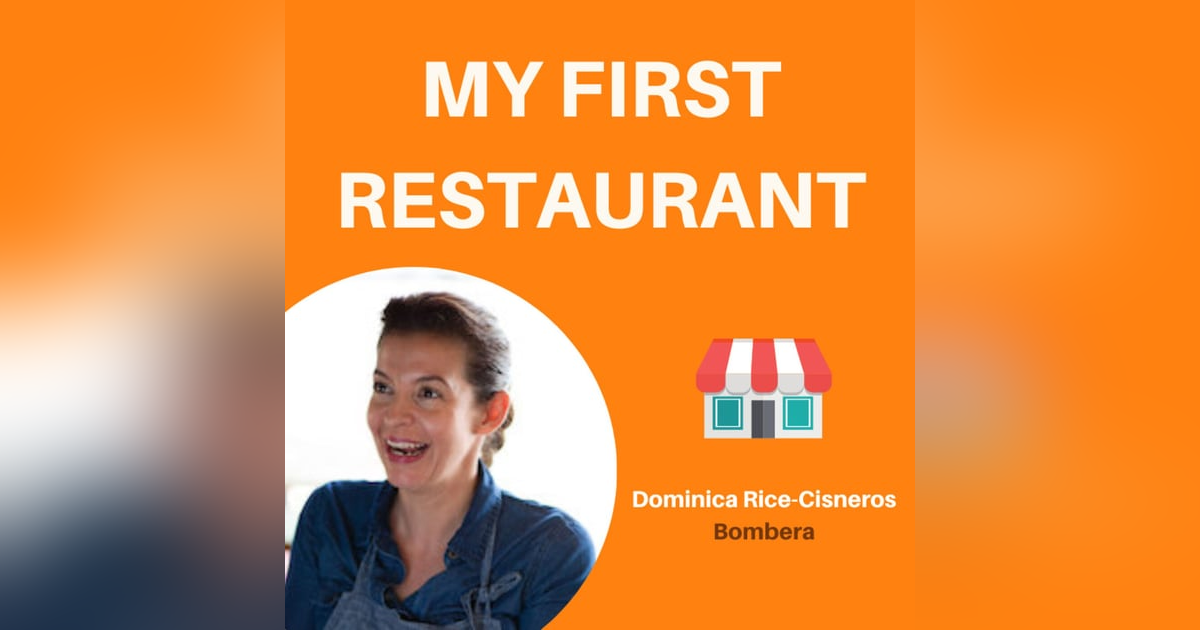 25: From Line Cook to Restaurant Owner | Dominica Rice-Cisneros, Bombera 25: From Line Cook to Restaurant Owner | Dominica Rice-Cisneros, Bombera