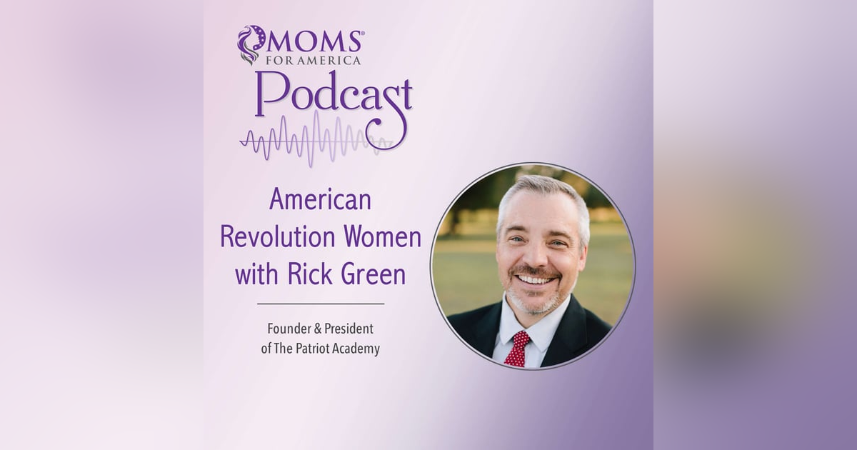 American Revolution Women with Rick Green American Revolution Women with Rick Green