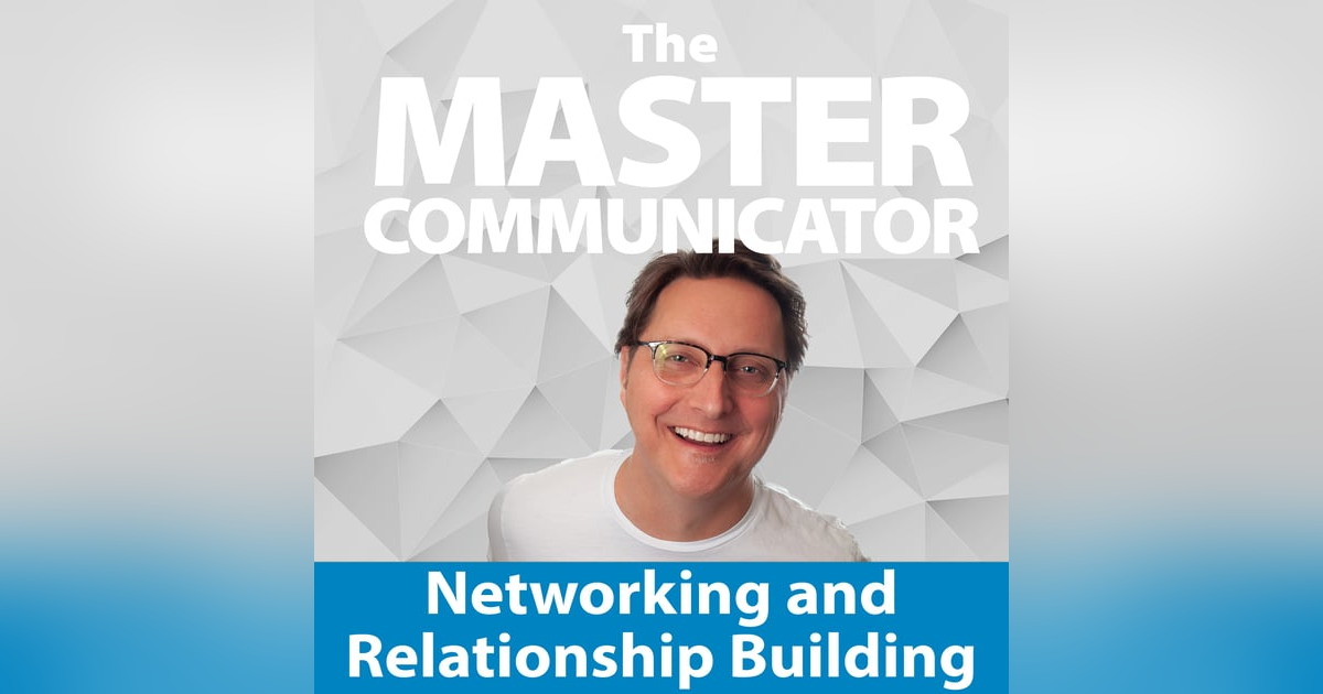 19: Networking and Relationship Building 19: Networking and Relationship Building