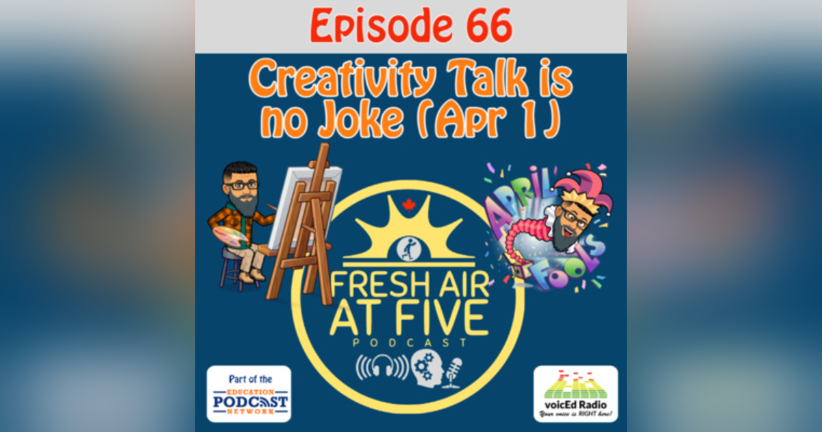 Creativity Talk is No Joke - FAAF 66 Creativity Talk is No Joke - FAAF 66
