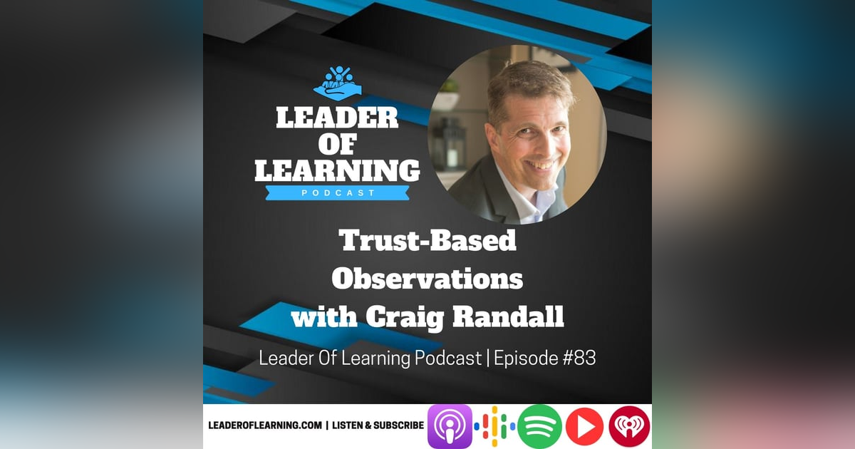 Trust-Based Observations with Craig Randall Trust-Based Observations with Craig Randall