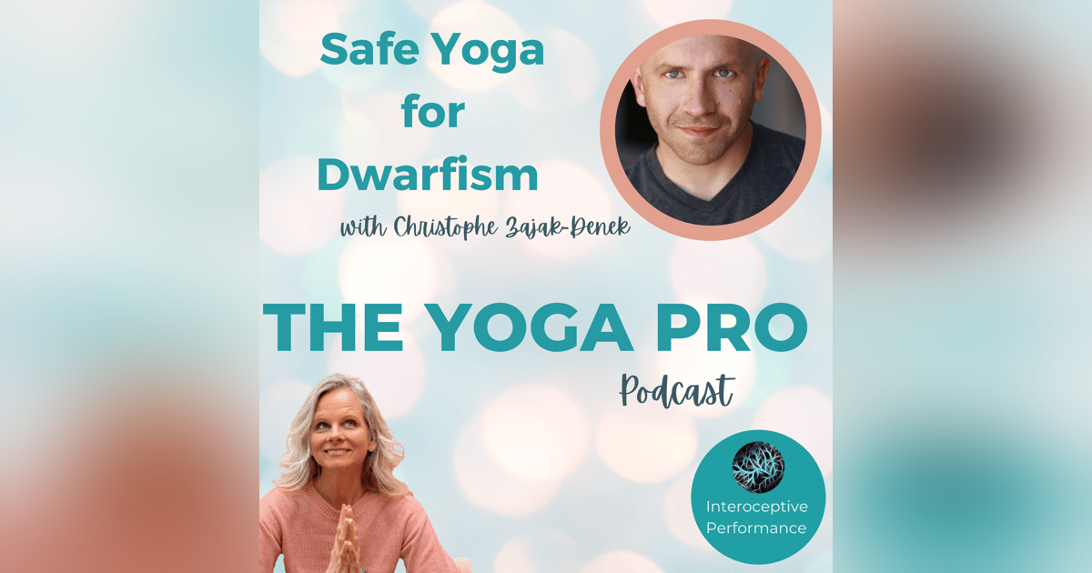 Safe Yoga for Dwarfism with Christophe Zajac-Denek Safe Yoga for Dwarfism with Christophe Zajac-Denek