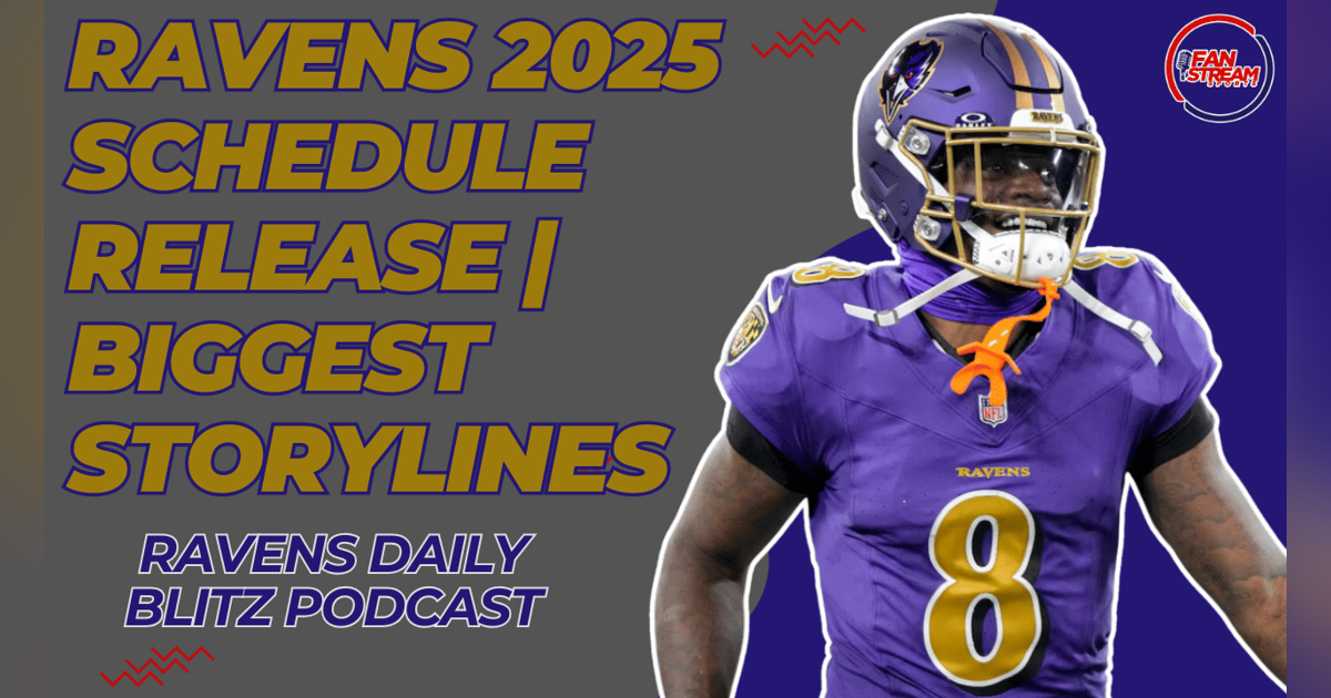 Ravens 2025 Schedule Release | Biggest Storylines | Worst Case Scenario Ravens 2025 Schedule Release | Biggest Storylines | Worst Case Scenario