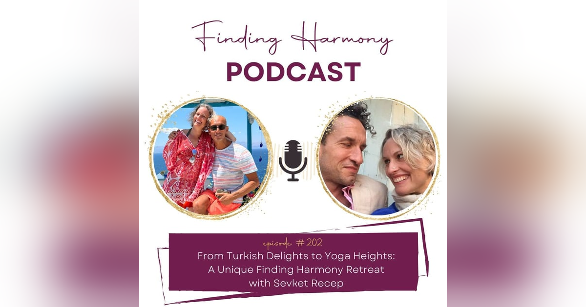 From Turkish Delights to Yoga Heights: A Unique Finding Harmony Retreat From Turkish Delights to Yoga Heights: A Unique Finding Harmony Retreat
