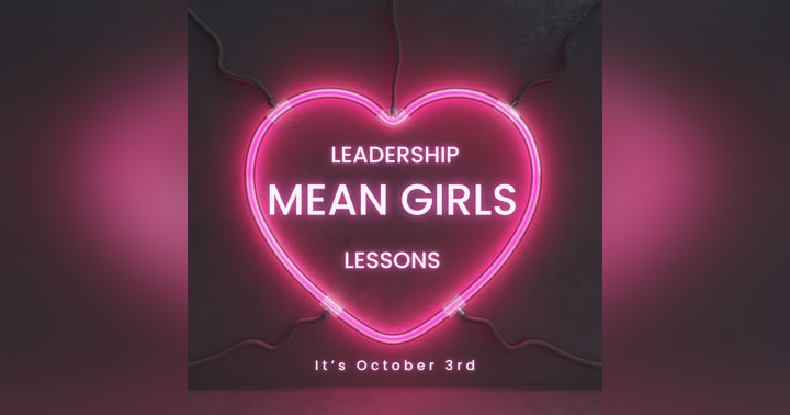 image for Leadership Lessons from Mean Girls