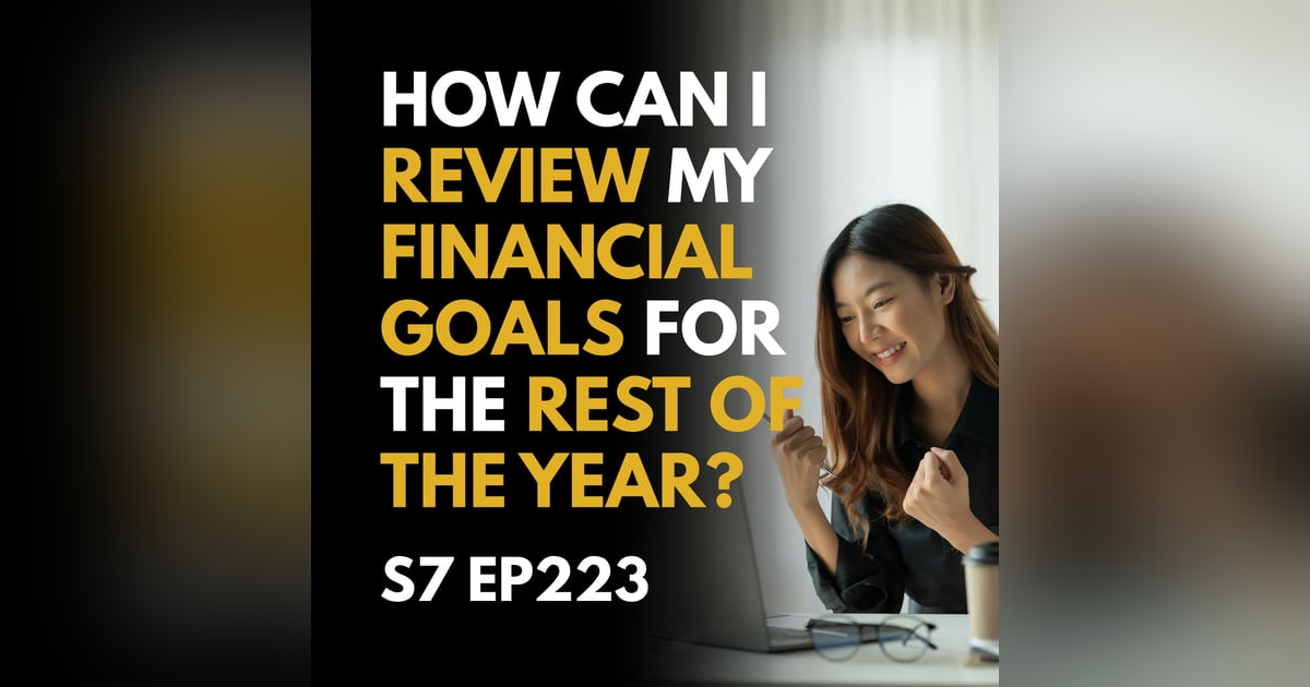 How Can I Review My Financial Goals for the Rest of the Year? How Can I Review My Financial Goals for the Rest of the Year?