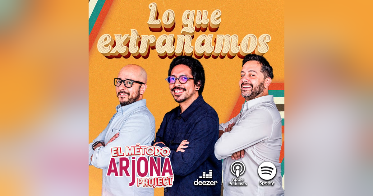 Lo que extrañamos Lo que extrañamos