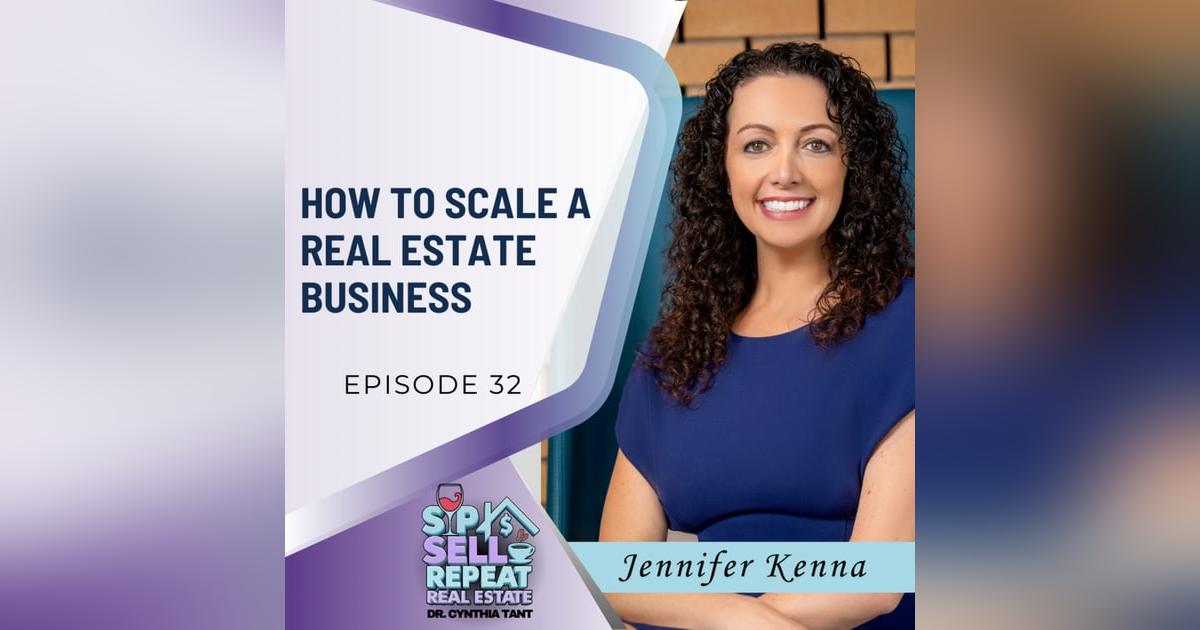 Scaling a Real Estate Business Through Systems, Teams & Mentorship - EP 32 Scaling a Real Estate Business Through Systems, Teams & Mentorship - EP 32