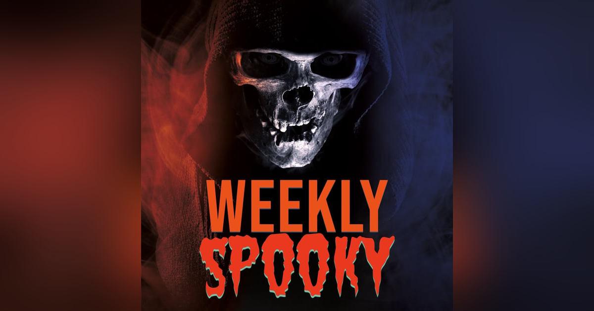 Weekly Spooky Trailer - 2022 Weekly Spooky Trailer - 2022