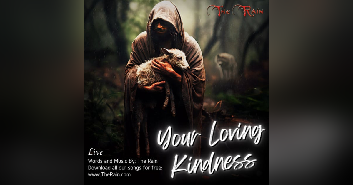 Your Loving Kindness (Lord You're So Good To Me) Your Loving Kindness (Lord You're So Good To Me)