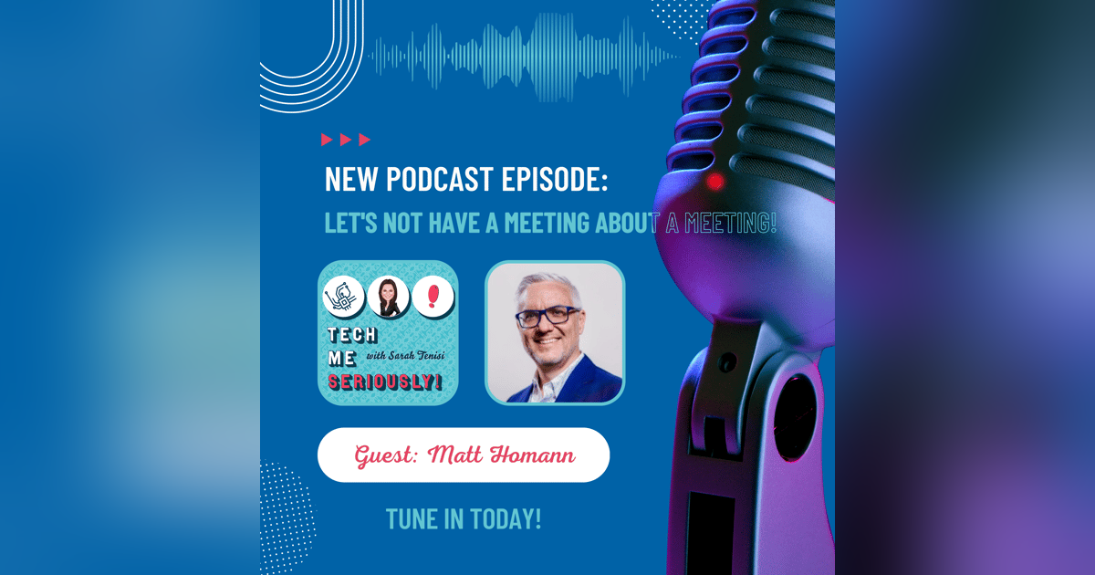 Matt Homann: Let's Not Have a Meeting About a Meeting! Matt Homann: Let's Not Have a Meeting About a Meeting!