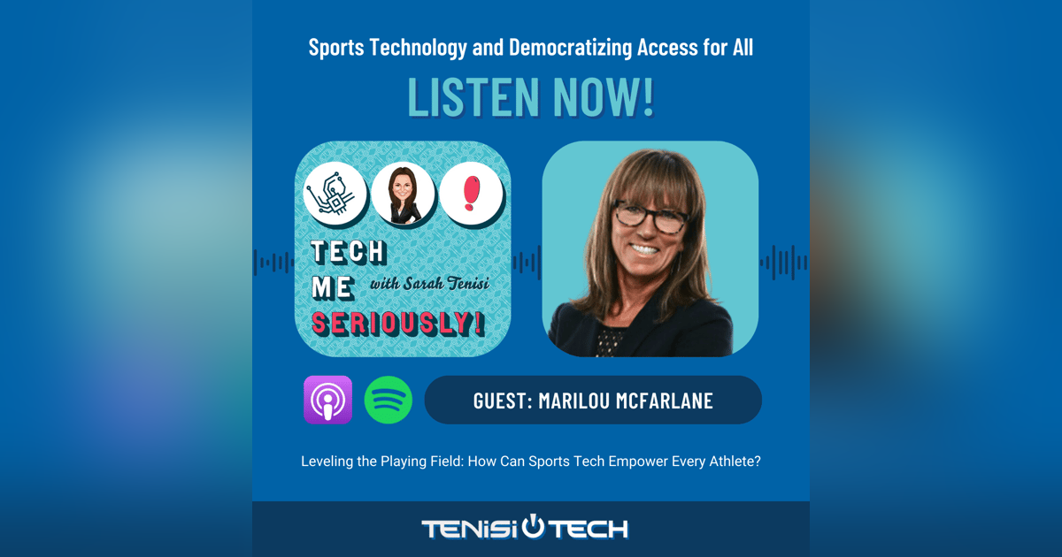Marilou McFarlane: Sports Technology and Democratizing Access for All. Marilou McFarlane: Sports Technology and Democratizing Access for All.