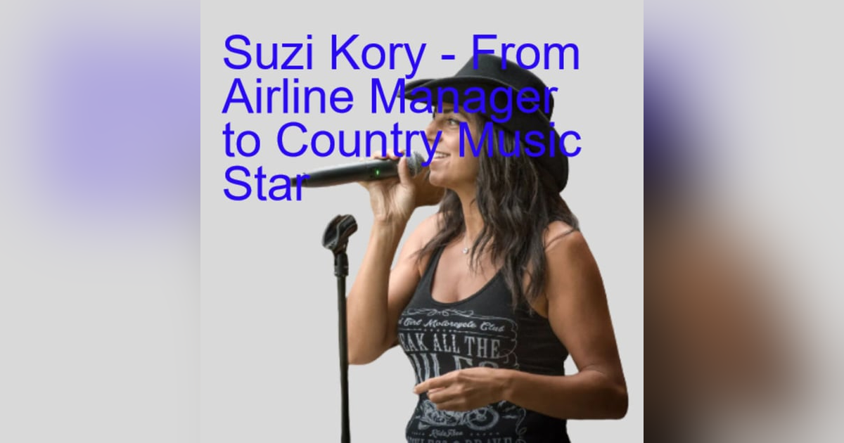 Suzi Kory - From Airline Manager to Country Music Star Suzi Kory - From Airline Manager to Country Music Star