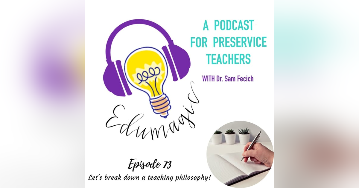 Let's break down a teaching philosophy E73 Let's break down a teaching philosophy E73