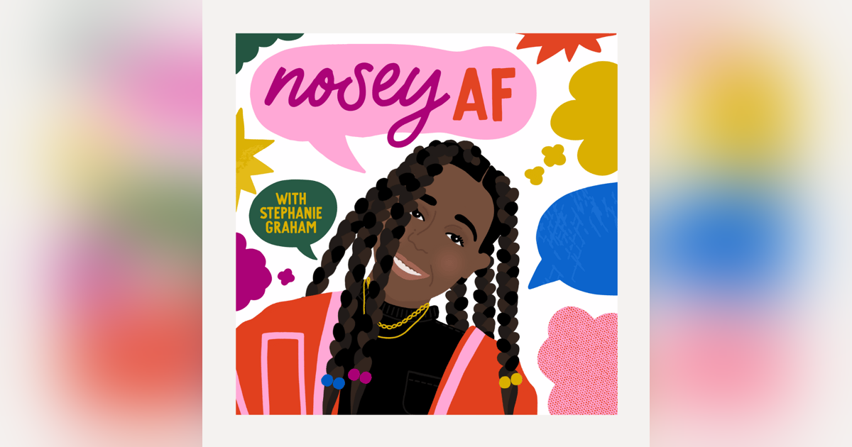 Nosey AF Podcast Trailer Nosey AF Podcast Trailer