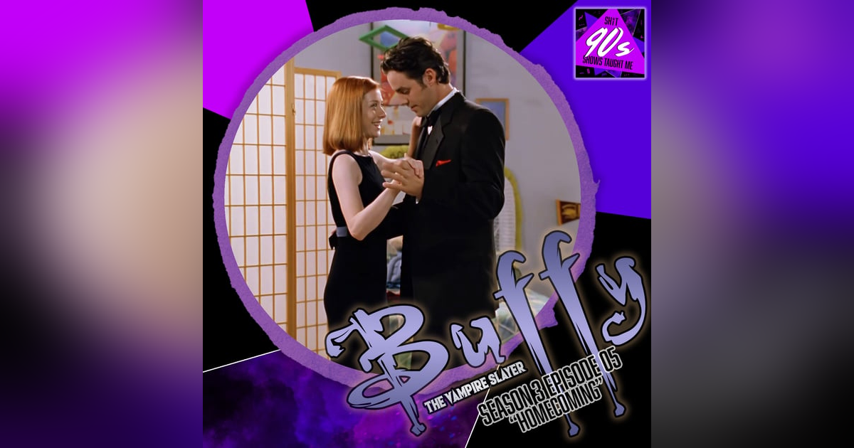 Buffy the Vampire Slayer: Season 3 Episode 5 - Homecoming Buffy the Vampire Slayer: Season 3 Episode 5 - Homecoming