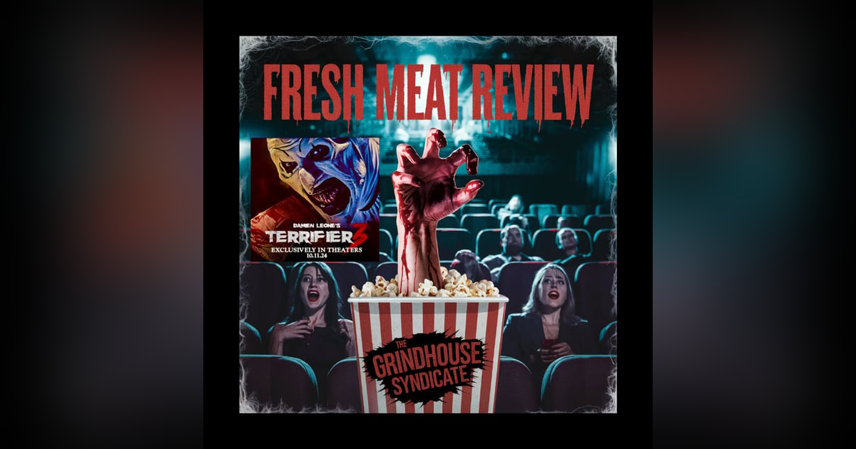 Fresh Meat Review: Terrifier 3 Fresh Meat Review: Terrifier 3
