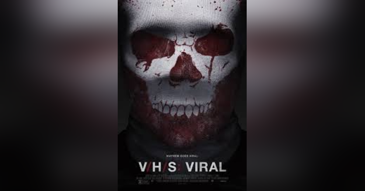 V/H/S VIRAL V/H/S VIRAL