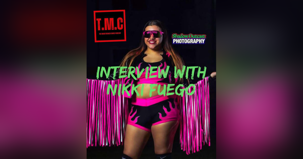 TMC Podcast Season 2 Episode 27. Interview with Nikki Fuego. TMC Podcast Season 2 Episode 27. Interview with Nikki Fuego.