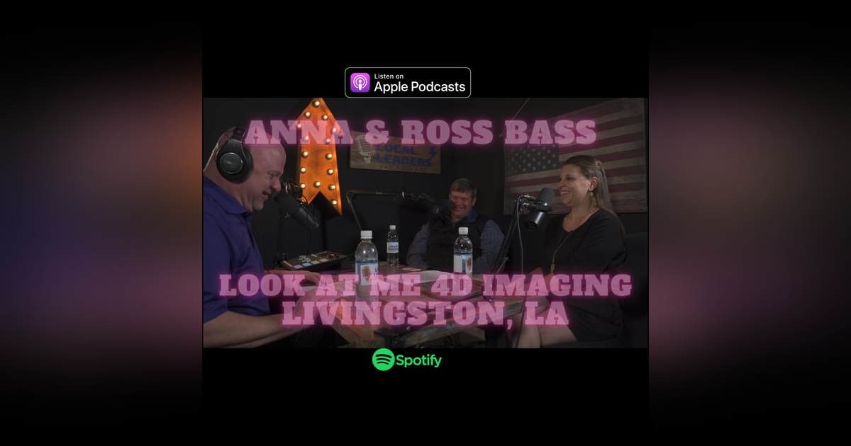 Ultrasounds Anytime! Look At Me 4D Imaging Brings a Unique Business to LP! Local Leaders Podcast 102 Ultrasounds Anytime! Look At Me 4D Imaging Brings a Unique Business to LP! Local Leaders Podcast 102