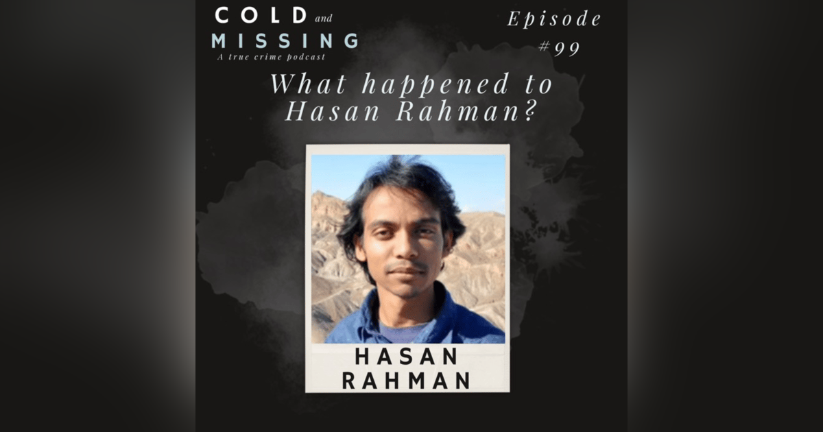 Cold and Missing: Hasan Rahman Cold and Missing: Hasan Rahman