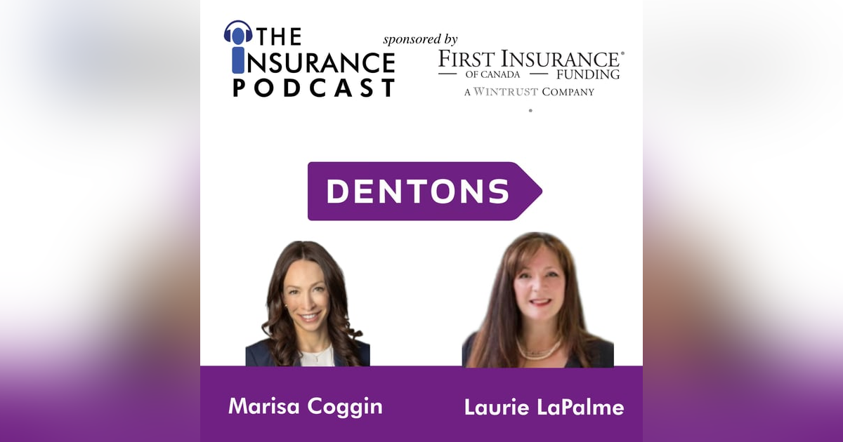 Insurance Law & Compliance- Dentons shares the inside issues to consider Insurance Law & Compliance- Dentons shares the inside issues to consider