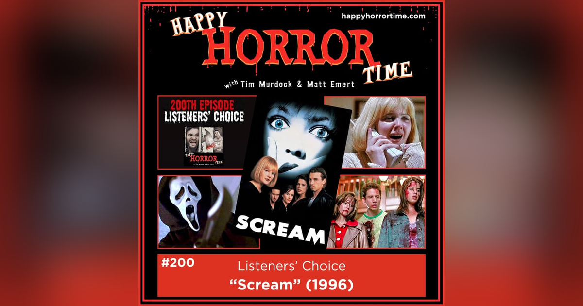 Ep 200: Listeners’ Choice – “Scream” (1996) Ep 200: Listeners’ Choice – “Scream” (1996)