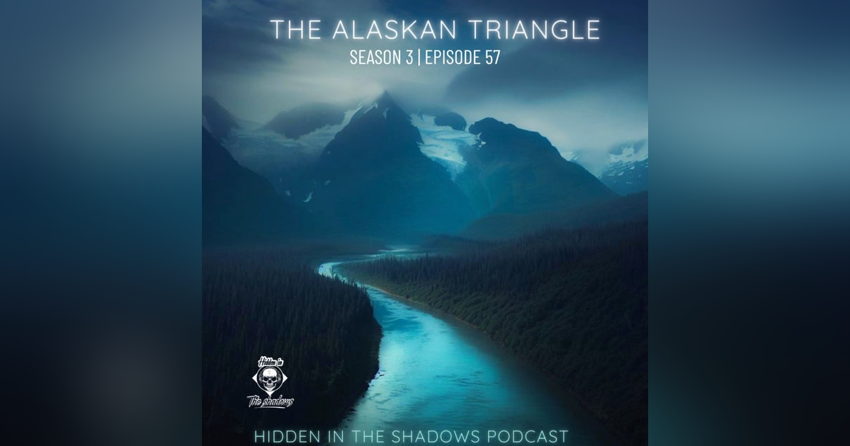 The Alaskan Triangle : Part 1 The Alaskan Triangle : Part 1