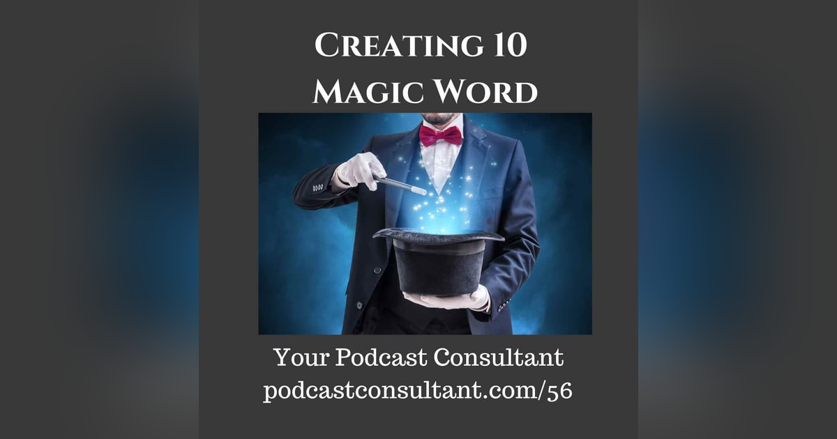 Creating 10 Magic Words Creating 10 Magic Words