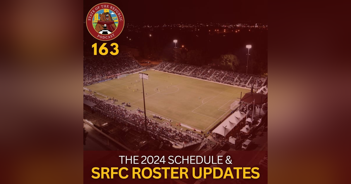 S1E163 - The 2024 Schedule & SRFC Roster Updates! S1E163 - The 2024 Schedule & SRFC Roster Updates!