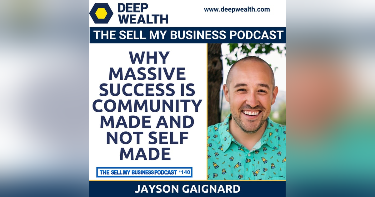 Jayson Gaignard On Why Massive Success Is Community Made And Not Self Made (#140) Jayson Gaignard On Why Massive Success Is Community Made And Not Self Made (#140)
