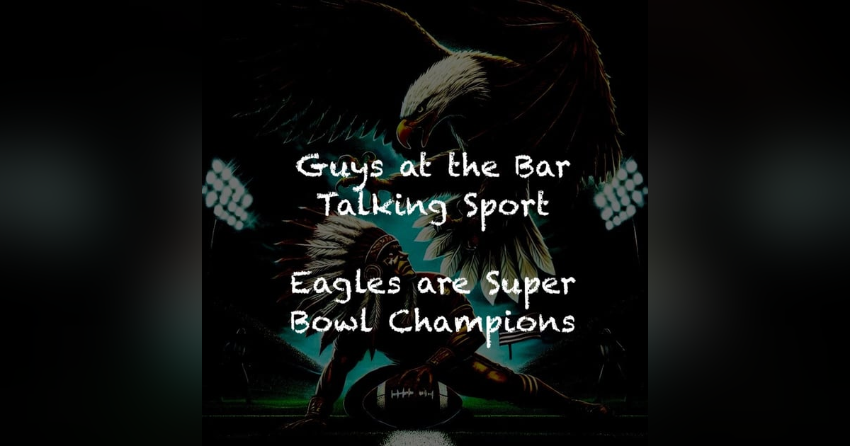 Eagles are Super Bowl Champions! Eagles are Super Bowl Champions!