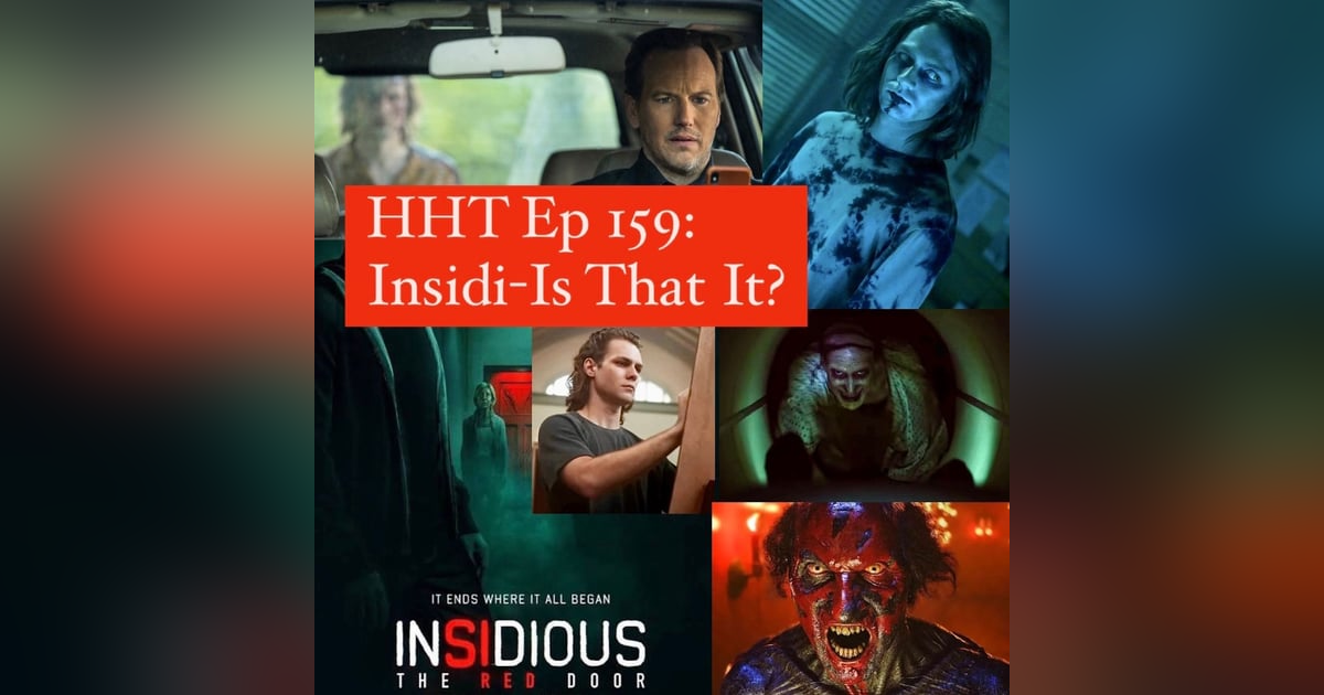 Ep 159: Insidi-Is That It? Ep 159: Insidi-Is That It?