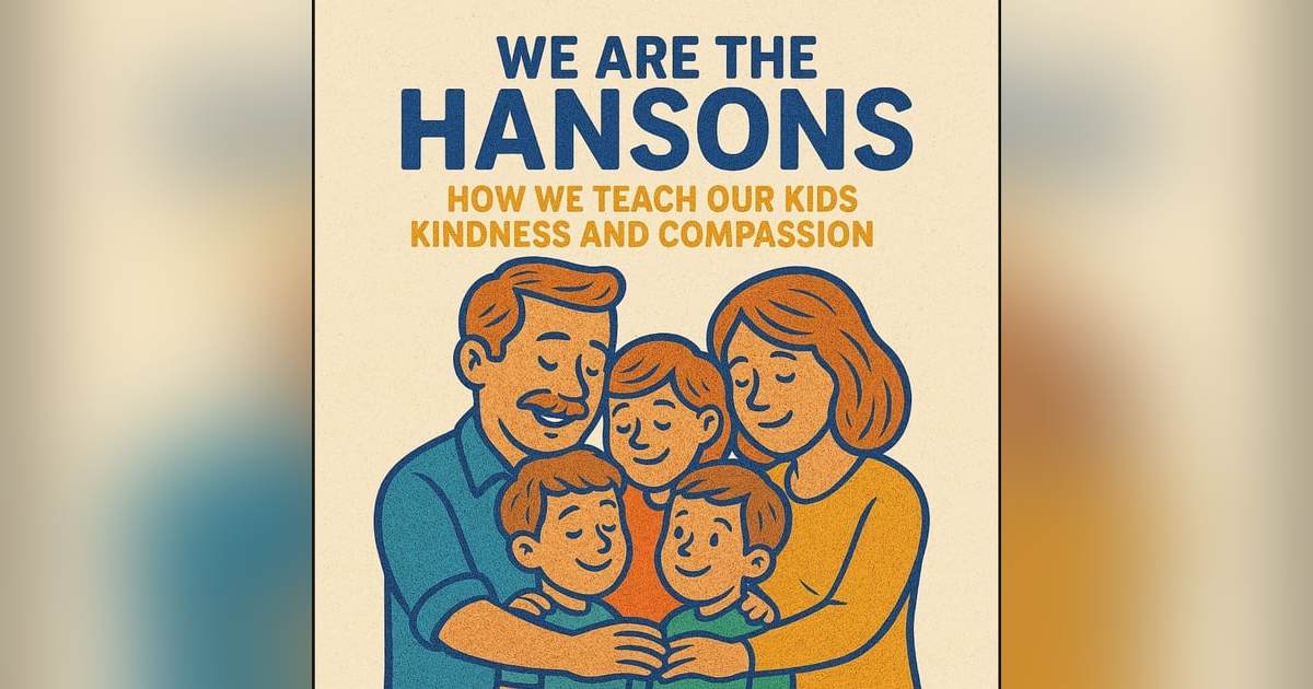 "Raising Kind Kids: How We Teach Compassion at Home" "Raising Kind Kids: How We Teach Compassion at Home"
