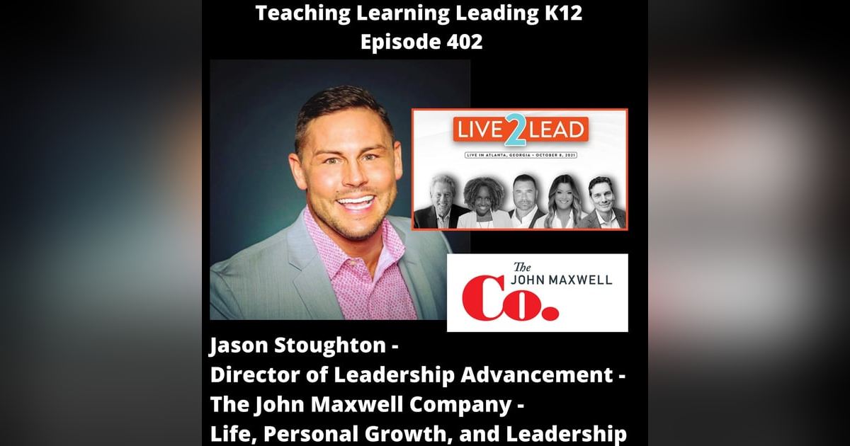 Jason Stoughton - Director of Leadership Advancement - The John Maxwell Company - 402 Jason Stoughton - Director of Leadership Advancement - The John Maxwell Company - 402